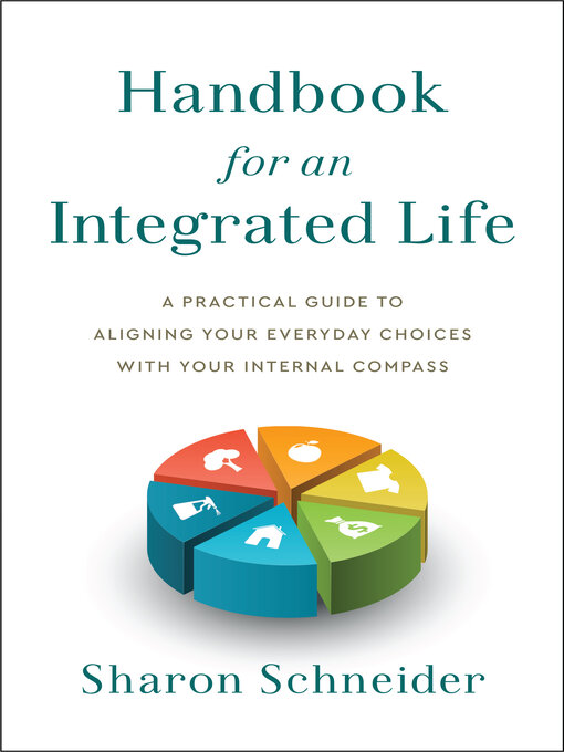 Title details for Handbook for an Integrated Life by Sharon Schneider - Wait list